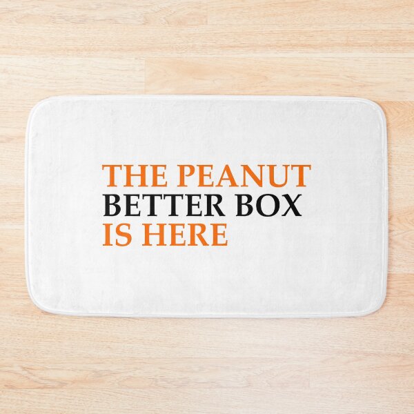 Item preview, THE PEANUT BETTER BOX IS HERE designed and sold by EditorArt.
