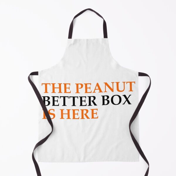 Item preview, THE PEANUT BETTER BOX IS HERE designed and sold by EditorArt.