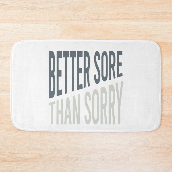 Item preview, Fitness Better Sore than Sorry designed and sold by whyitsme.
