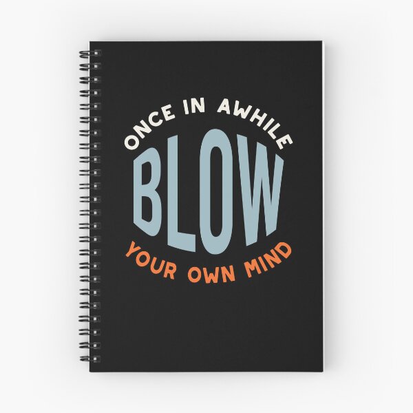 Item preview, Fitness Saying Once in Awhile Blow Your Own Mind designed and sold by whyitsme.