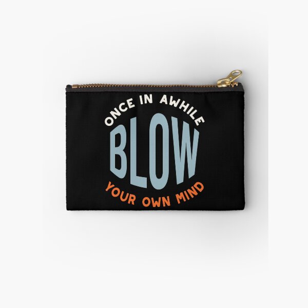 Item preview, Fitness Saying Once in Awhile Blow Your Own Mind designed and sold by whyitsme.