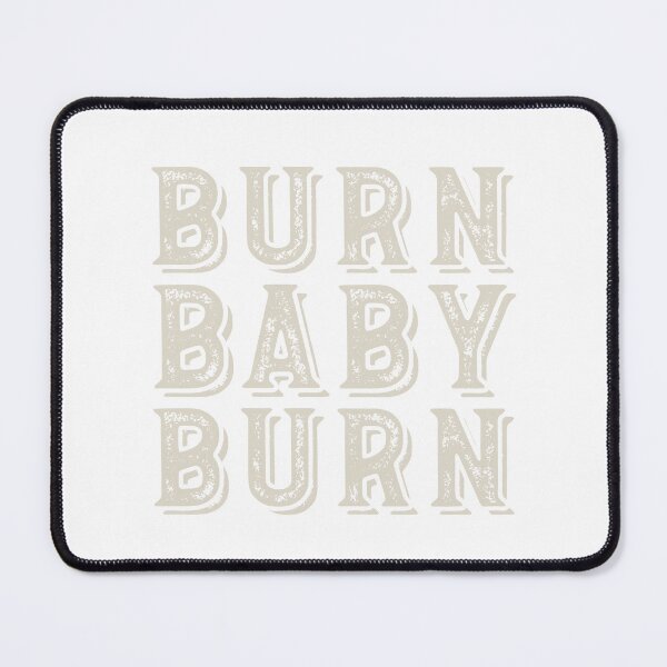 Item preview, Fitness Saying Burn Baby Burn designed and sold by whyitsme.