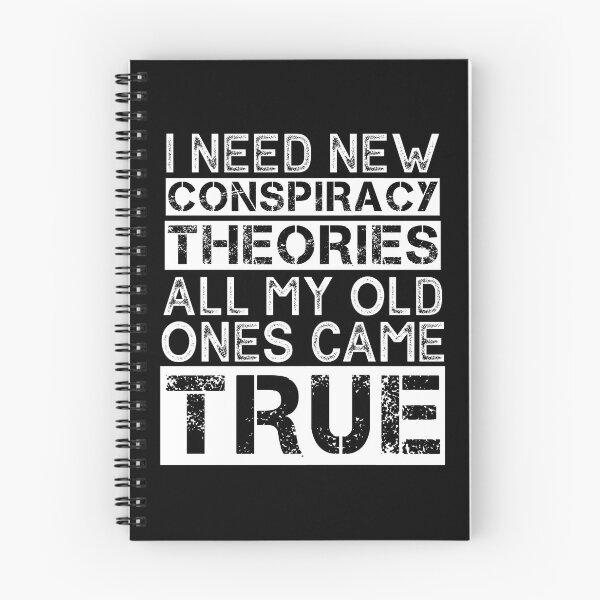 Item preview, I Need New Conspiracy Theories All My Old Ones Came True Funny Conspiracy Theory designed and sold by SharpThreadZ.