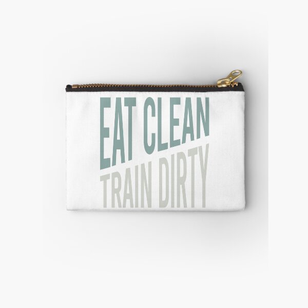 Item preview, Fitness Saying Eat Clean Train Dirty designed and sold by whyitsme.