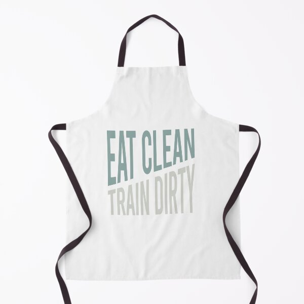 Item preview, Fitness Saying Eat Clean Train Dirty designed and sold by whyitsme.
