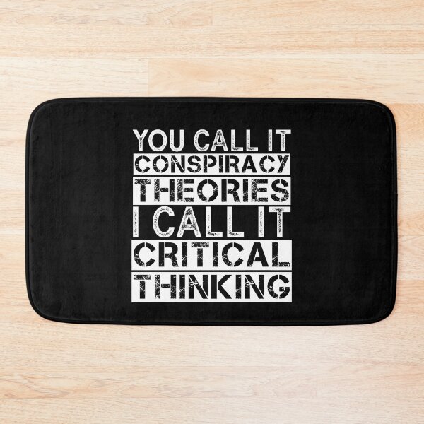 Item preview, You Call It Conspiracy Theories I Call It Critical Thinking Funny Conspiracy Theory Humor designed and sold by SharpThreadZ.