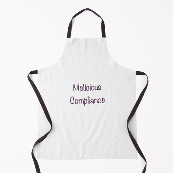 Item preview, Malicious Compliance designed and sold by Hannahrose96.