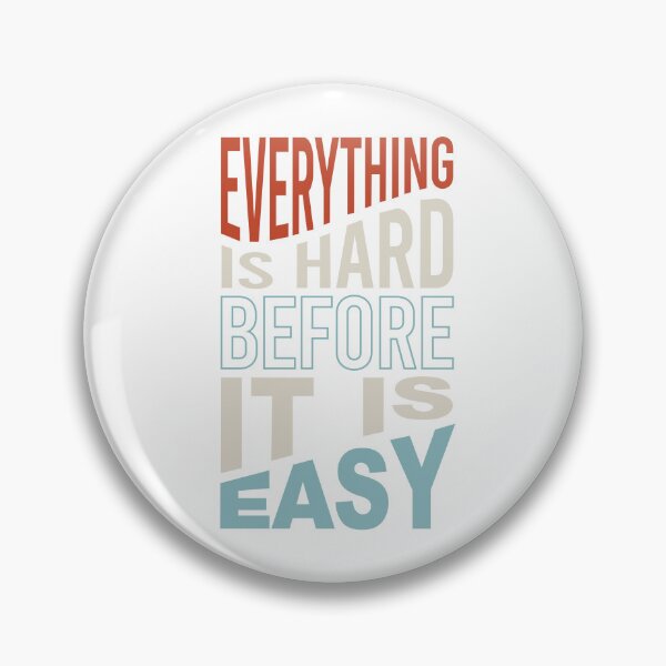 Item preview, Fitness Motivation Everything is Hard before It Is Easy designed and sold by whyitsme.