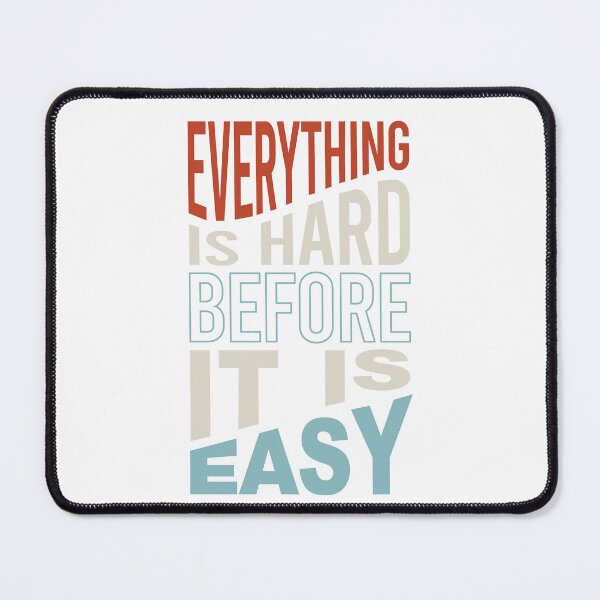 Item preview, Fitness Motivation Everything is Hard before It Is Easy designed and sold by whyitsme.