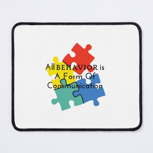 Item preview, All behavior is a form of communication designed and sold by chulitad.