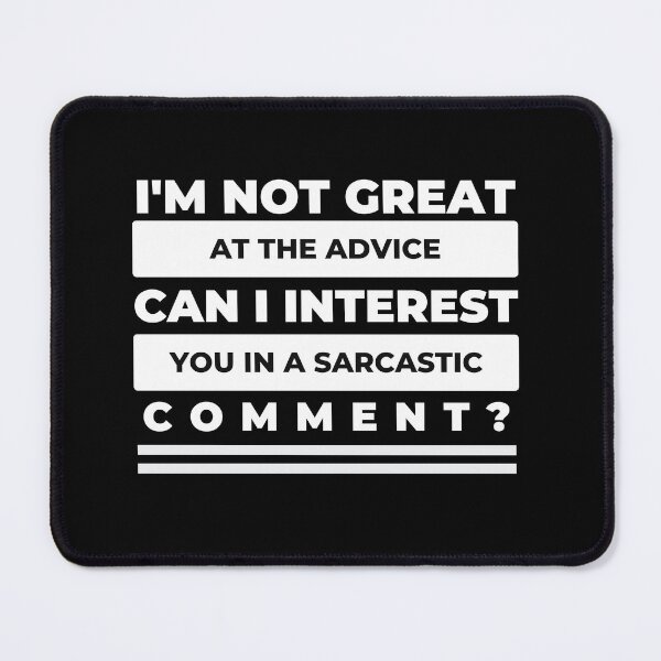 Item preview, Sarcastic Comment  designed and sold by AmberSiraj.