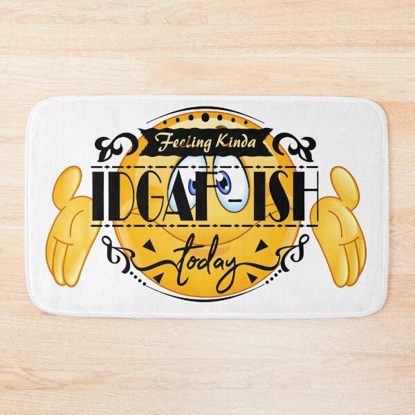 Item preview, Feeling kinda IDGAF ish today  designed and sold by courtney petersen.