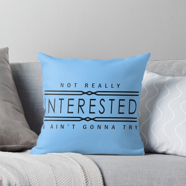 Item preview, Not really interested designed and sold by bluehair.