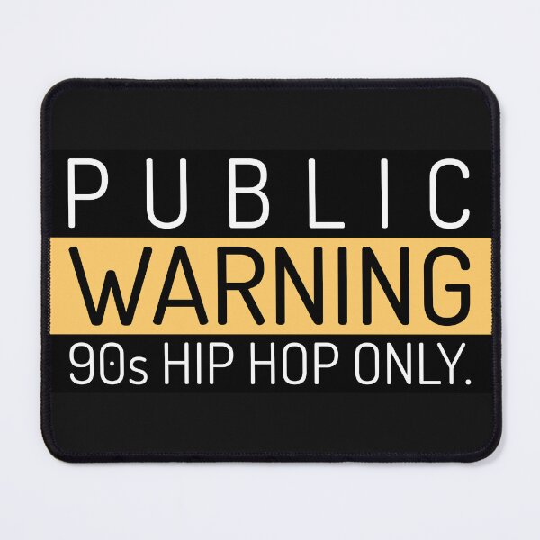 Artikelvorschau, ÖFFENTLICHE WARNUNG NUR 90er HIP HOP - Hip Hop-Zitat entworfen und verkauft von Streetwear701.