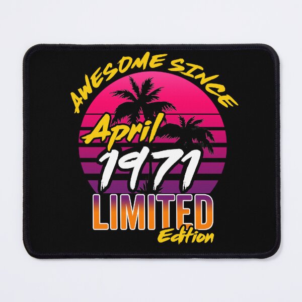 Item preview, Awesome Since April 1971 | Made In 1971 | April 1971 Limited Edition designed and sold by AMINE  ★★★★★.