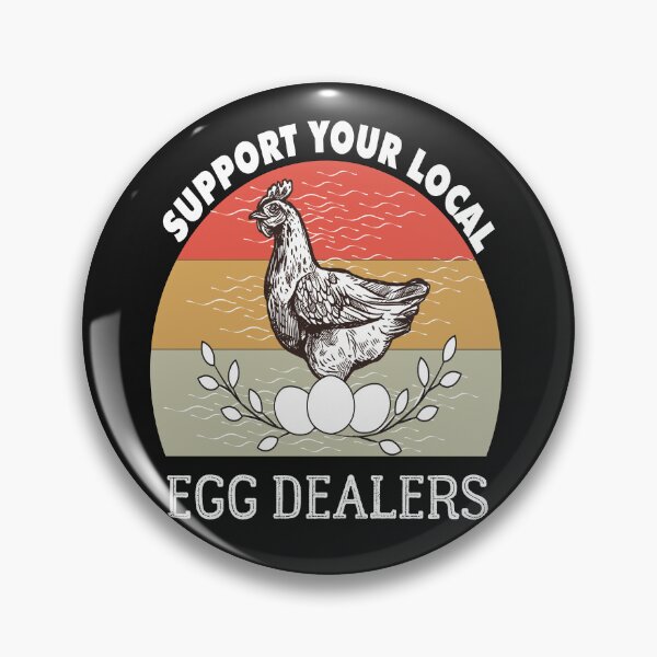 Item preview, Support Your Local Egg Dealers designed and sold by jhonrichy.