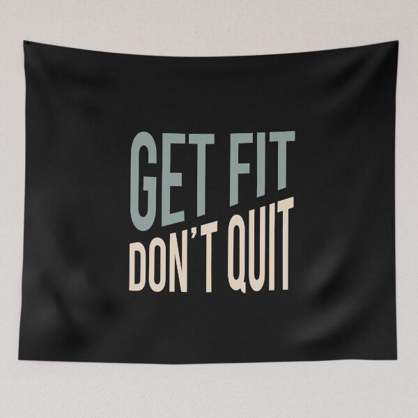 Item preview, Fitness Quote Get Fit Don't Quit designed and sold by whyitsme.