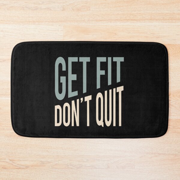 Item preview, Fitness Quote Get Fit Don't Quit designed and sold by whyitsme.