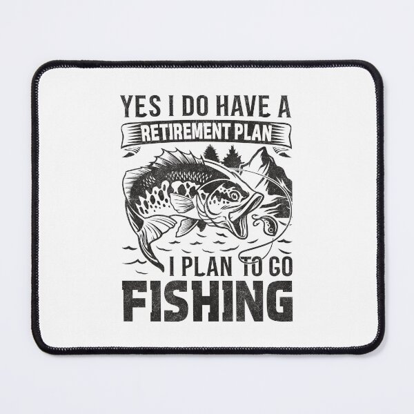 Item preview, Funny Yes I Do Have a Retirement plan I Plan to Go Fishing designed and sold by Best Designer.