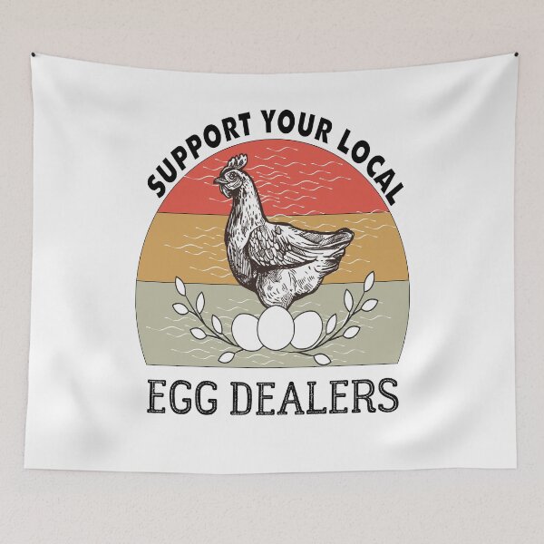 Item preview, Support Your Local Egg Dealers, Chicken Lover designed and sold by jhonrichy.