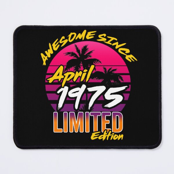 Item preview, Awesome Since April 1975 | Made In 1975 | April 1975 Limited Edition designed and sold by AMINE  ★★★★★.