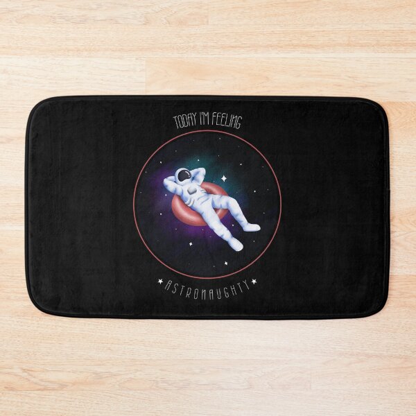 Item preview, Today I'm Feeling Astronaughty Funny designed and sold by Harmonick-Tees.