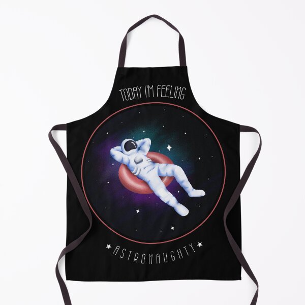 Item preview, Today I'm Feeling Astronaughty Funny designed and sold by Harmonick-Tees.