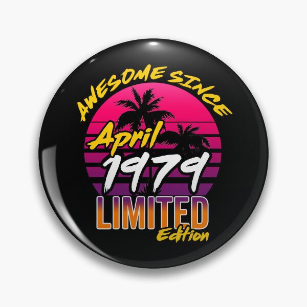 Item preview, Awesome Since April 1979 | Made In 1979 | April 1979 Limited Edition designed and sold by AMINE  ★★★★★.