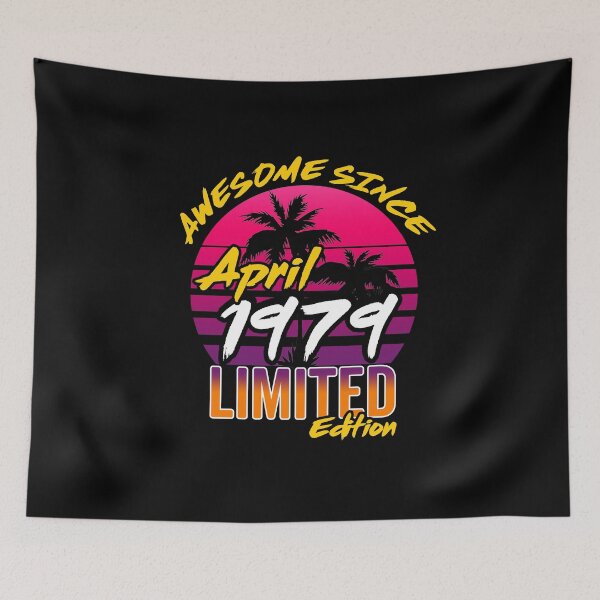 Item preview, Awesome Since April 1979 | Made In 1979 | April 1979 Limited Edition designed and sold by AMINE  ★★★★★.
