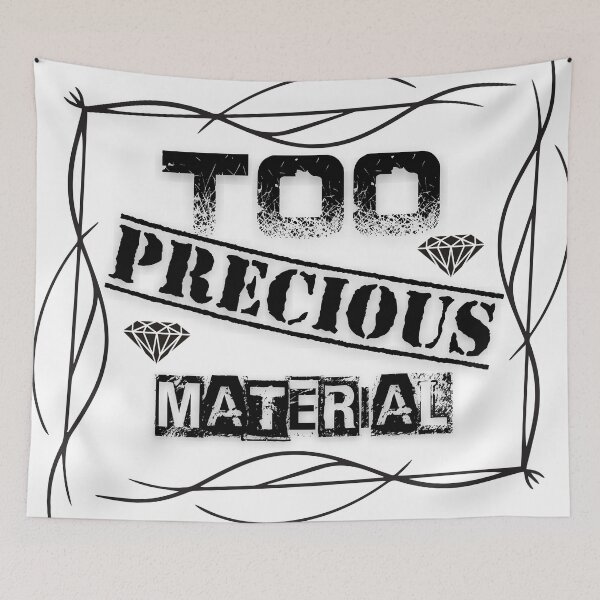 Item preview, Too Precious Material designed and sold by smitke.