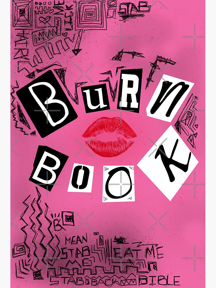 Burn Book Cover Art Board Print for Sale by Belicia Kingsley