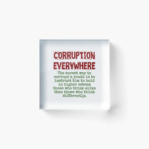 Item preview, The Surest Way To Corrupt A Youth - Corruption Quote designed and sold by CrankyOldDude.