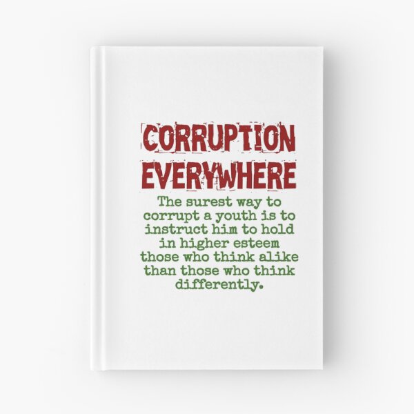 Item preview, The Surest Way To Corrupt A Youth - Corruption Quote designed and sold by CrankyOldDude.