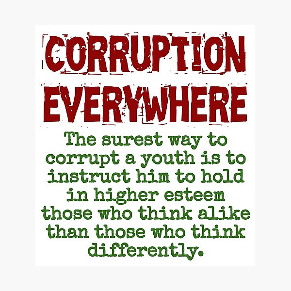 Item preview, The Surest Way To Corrupt A Youth - Corruption Quote designed and sold by CrankyOldDude.