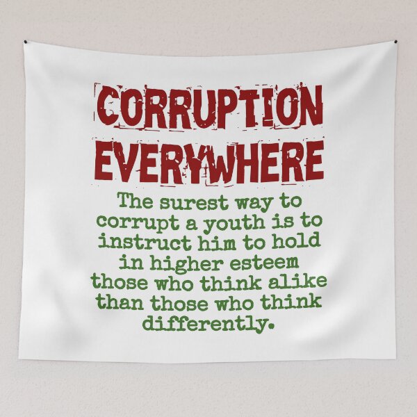 Item preview, The Surest Way To Corrupt A Youth - Corruption Quote designed and sold by CrankyOldDude.