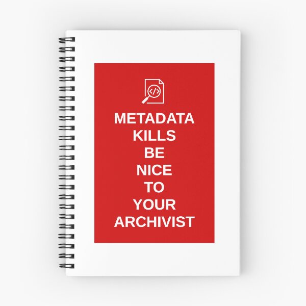 Item preview, Metadata Kills Be Nice To Your Archivist designed and sold by Arxiu Today.