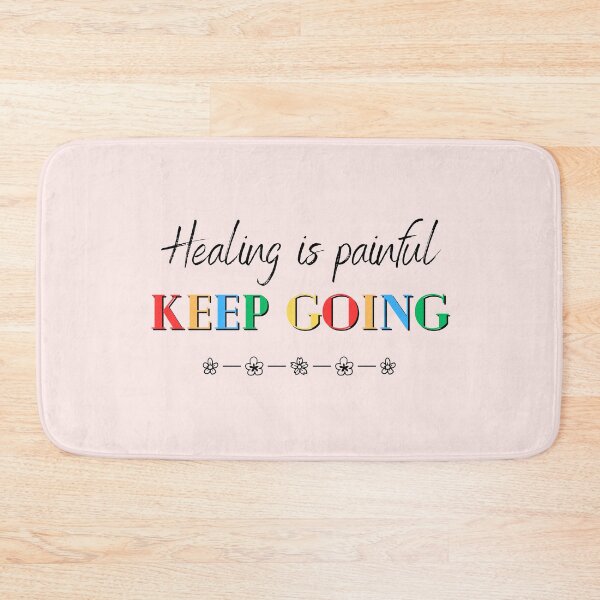 Item preview, Healing is painful, keep going designed and sold by soniaaseguin.
