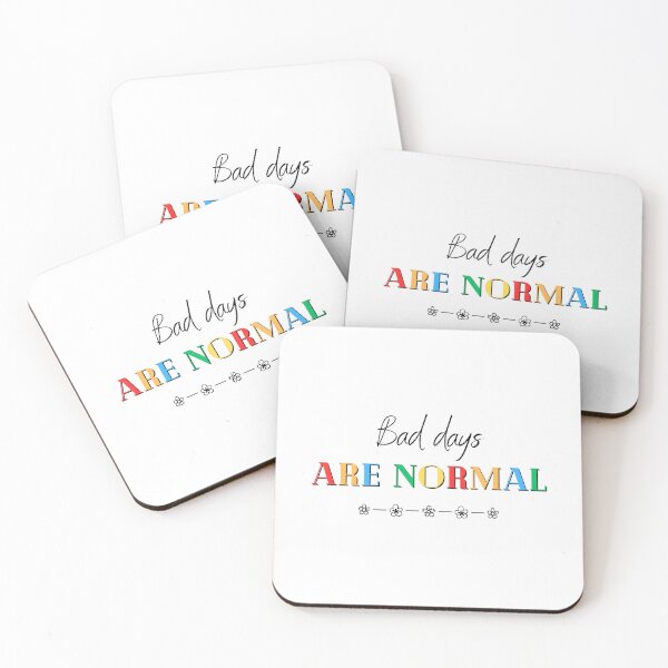 Item preview, bad days are normal designed and sold by soniaaseguin.