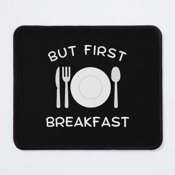 Item preview, Start Your Day Right: But First Breakfast designed and sold by SimpliText.