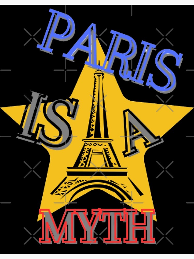 Paris Is A Myth Premium Matte Vertical Poster sold by Bin Li | SKU ...