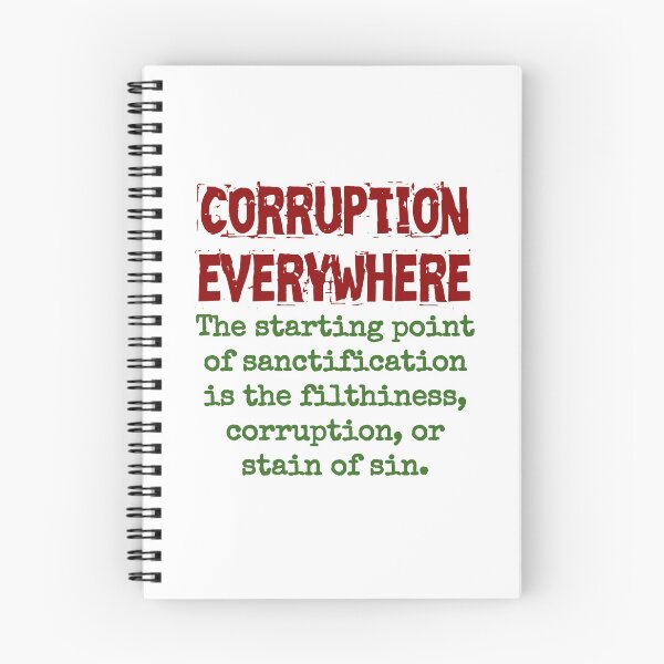Item preview, The Starting Point Of Sanctification - Corruption Quote designed and sold by CrankyOldDude.