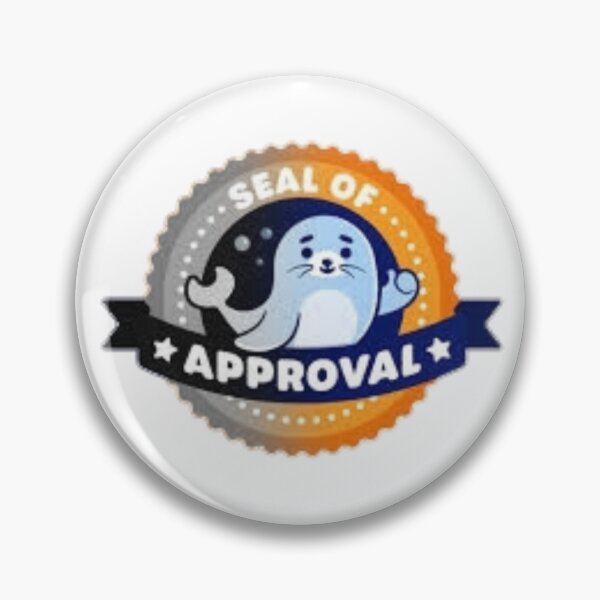 Item preview, SEAL OF APPROVAL designed and sold by pozar.