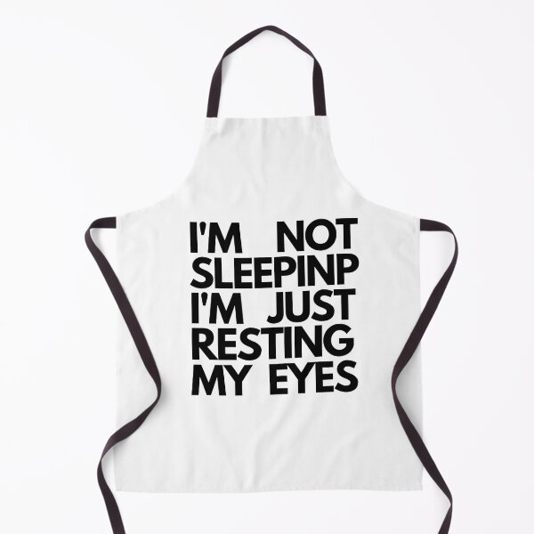 Item preview, I'M    NOT SLEEPINPI'M   JUST RESTING MY  EYES designed and sold by shopnowmix.