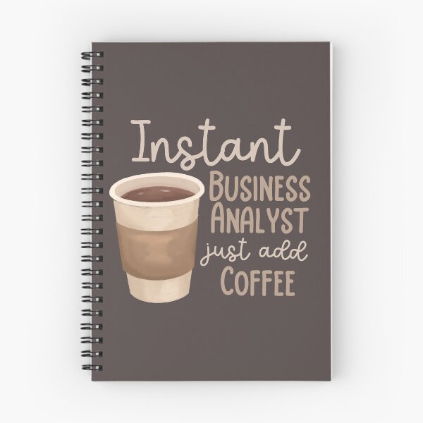 Item preview, Instant Business Analyst Just Add Coffee designed and sold by Hear4theEars.
