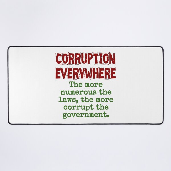 Item preview, The More Numerous The Laws - Corruption Quote designed and sold by CrankyOldDude.