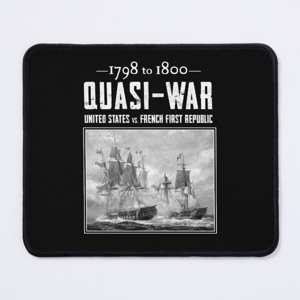 Item preview, Quasi- War 1798 to 1800 designed and sold by twHistory.