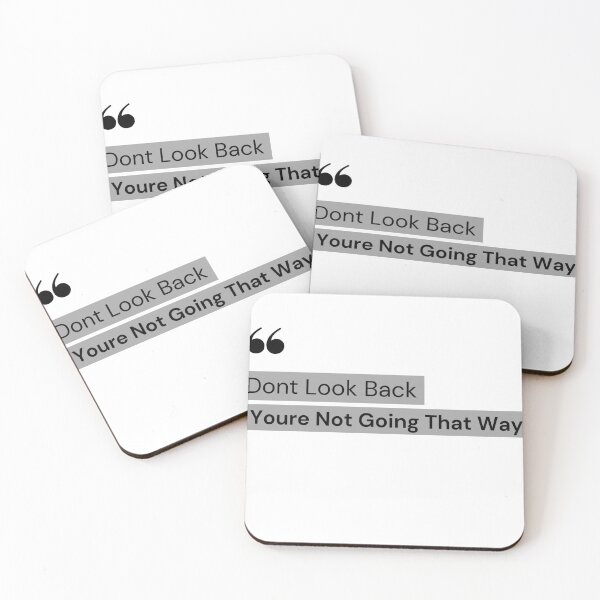 Item preview, Don't Look Back You're Not Going That Way - Motivation quote  designed and sold by ArtShotss.