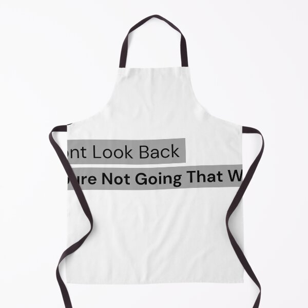 Item preview, Don't Look Back You're Not Going That Way - Motivation quote designed and sold by ArtShotss.