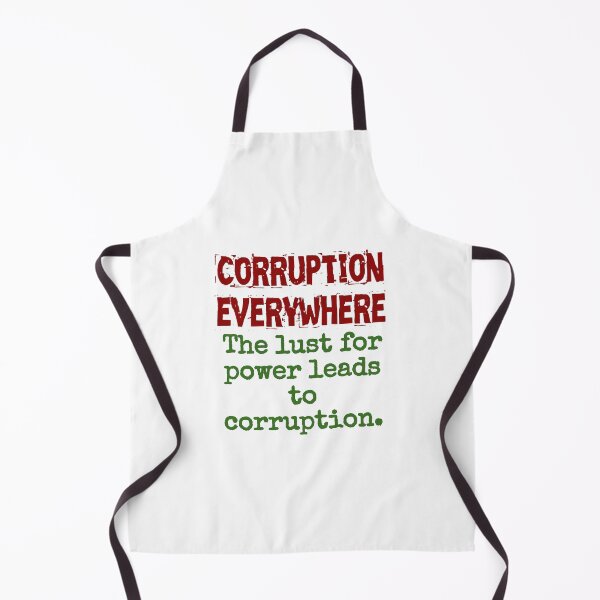 Artikelvorschau, The Lust For Power Leads - Corruption Quote entworfen und verkauft von CrankyOldDude.