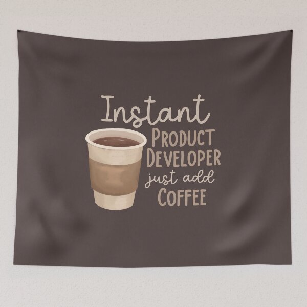 Item preview, Instant Product Developer Just Add Coffee designed and sold by Hear4theEars.